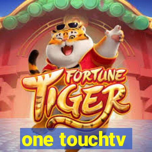 one touchtv